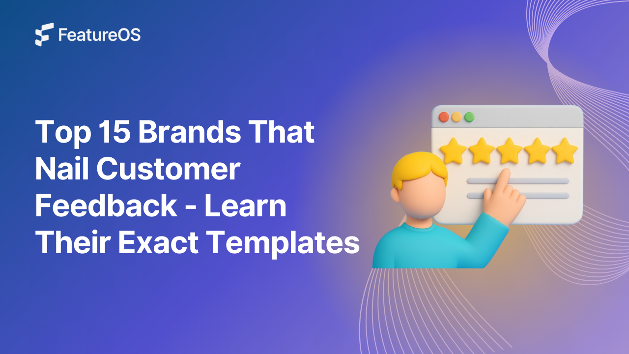 15 Best Customer Feedback Examples