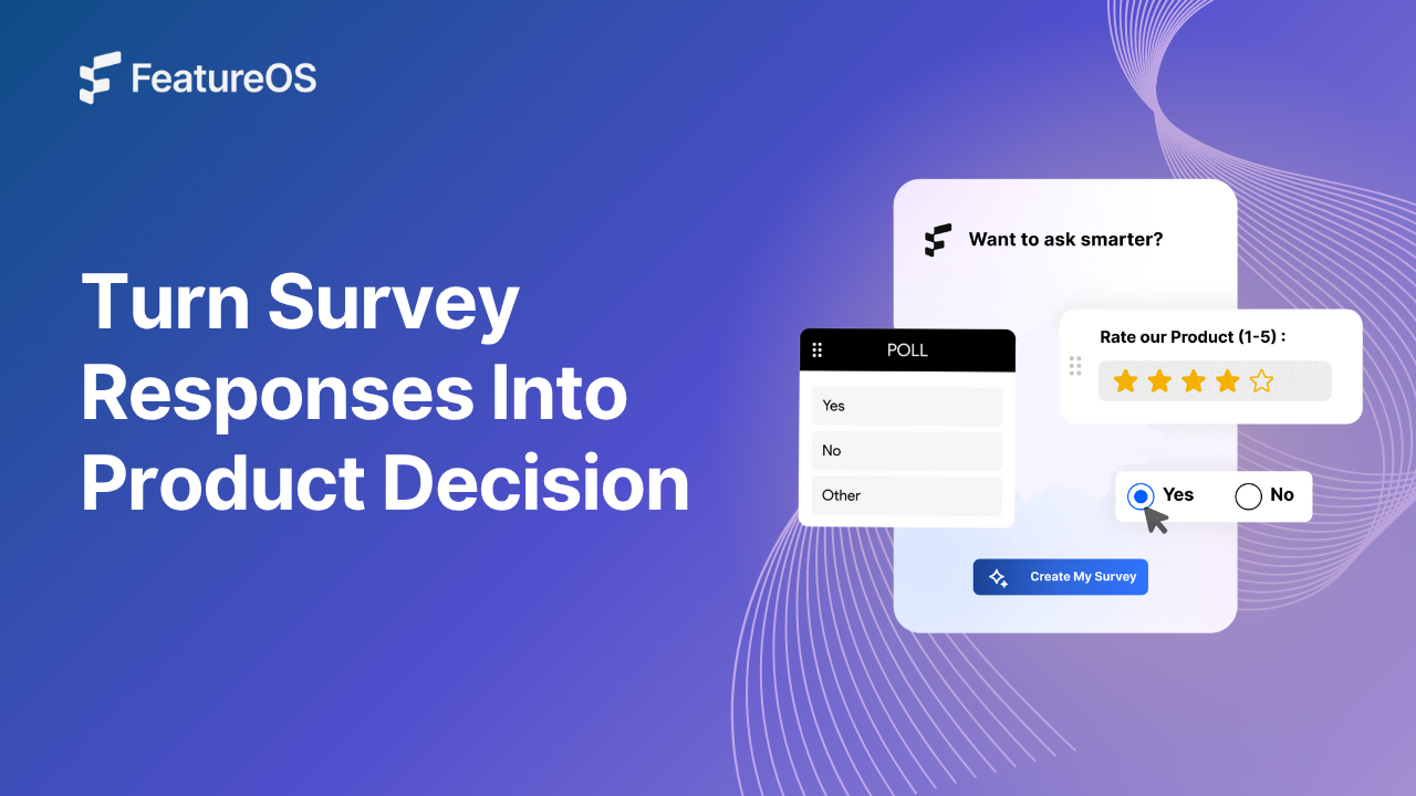 How to Use Survey Responses for Product Decisions