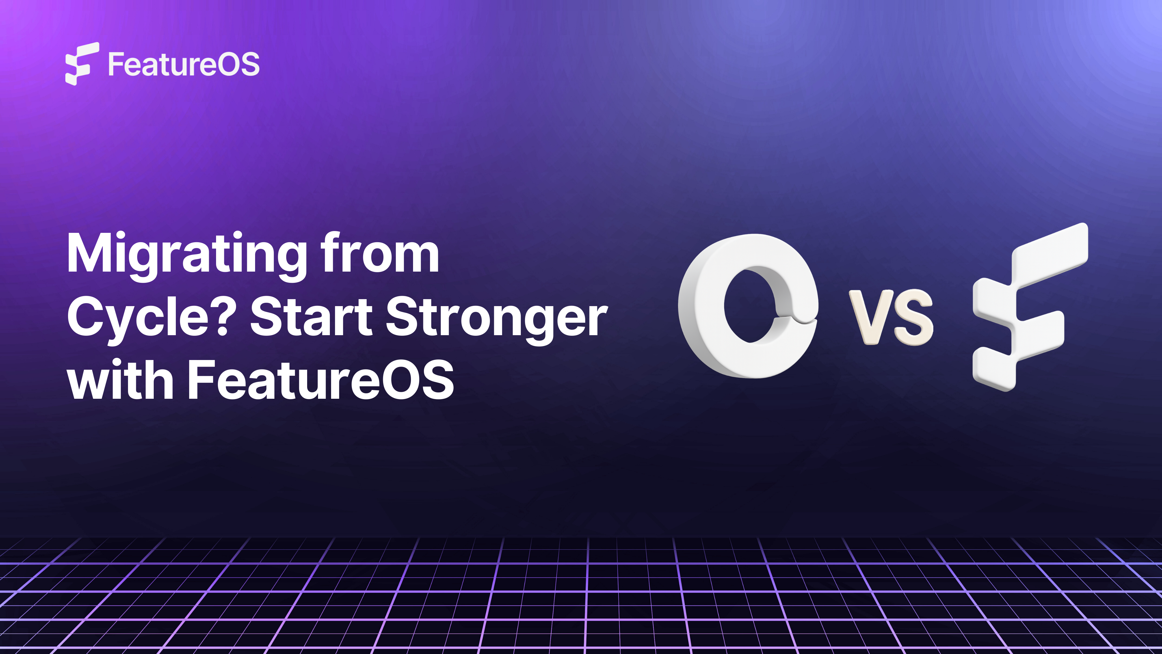 Migrating from Cycle.app to FeatureOS