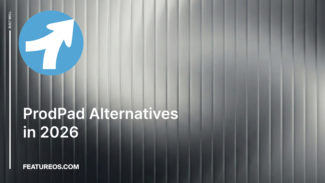 10 Best ProdPad Alternatives in 2026 (Features, Pricing, and Trade-offs)